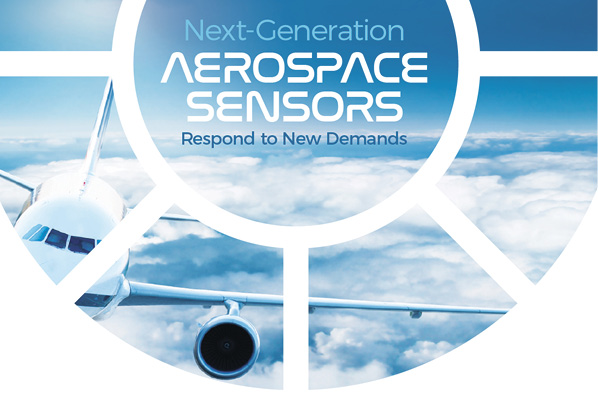 Next-Generation Aerospace Sensors Respond to New Demands